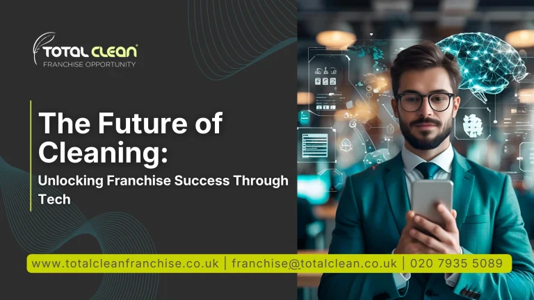 The Future of Cleaning: Unlocking Franchise Success Through Tech <span class=read-time-custom>4 mins read</span>